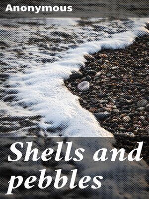 cover image of Shells and pebbles